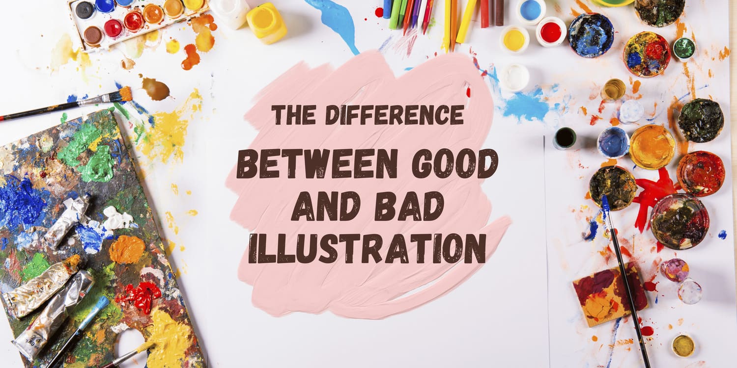 THE DIFFERENCE BETWEEN GOOD AND BAD ILLUSTRATION