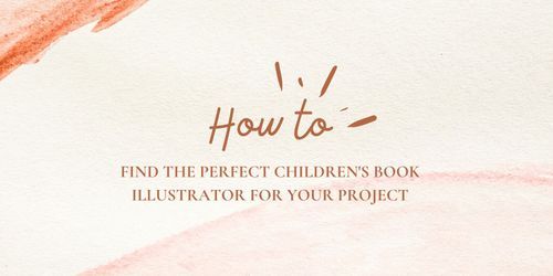 Discover how to find the perfect illustrator for your children's book project. Learn tips on selecting an artist who aligns with your creative vision.